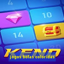 jogos bolas coloridas